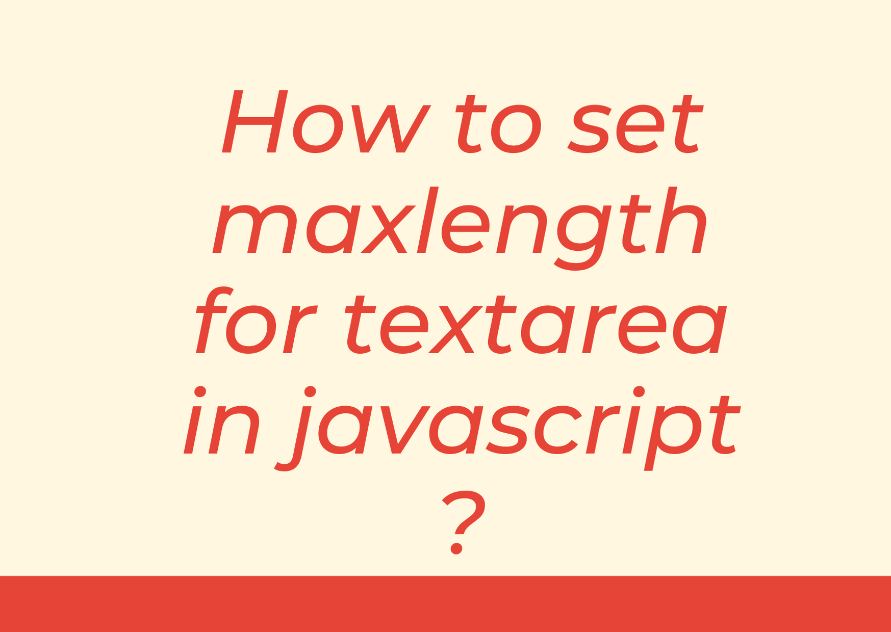 how-to-set-maxlength-for-textarea-in-javascript-step-by-step